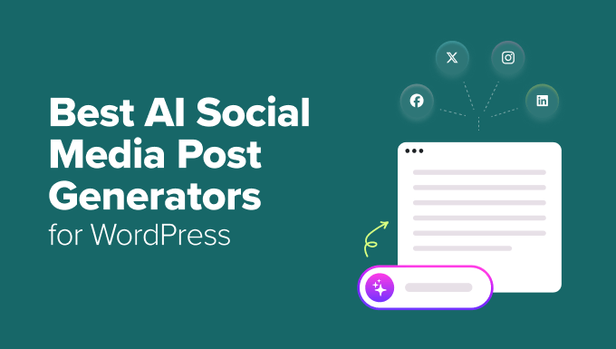 I Attempted 10+ Absolute best AI Social Media Submit Turbines for WordPress