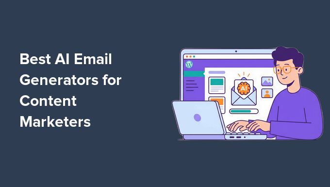 8 Very best AI E mail Turbines for Content material Entrepreneurs (According to My Trying out)