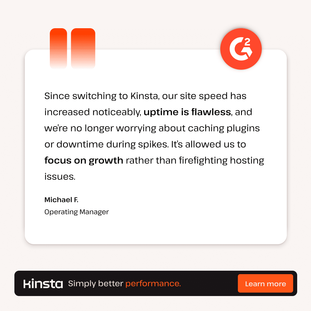 Customer review highlighting Micheal F's experience with Kinsta.
